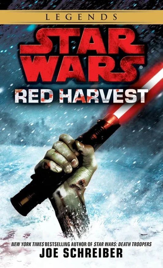 Cover of the book 'Star Wars: Red Harvest' by Joe Schrieber, featuring a dark and dramatic image with a sword and a character's hand in the foreground, with the Star Wars logo and 'Legends' series branding.