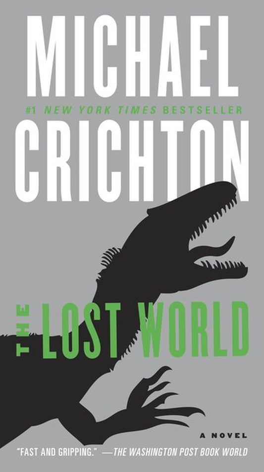 Book front cover of 'The Lost World' by Michael Crichton featuring a silhouette of a dinosaur on a gray background with the author's name at the top.