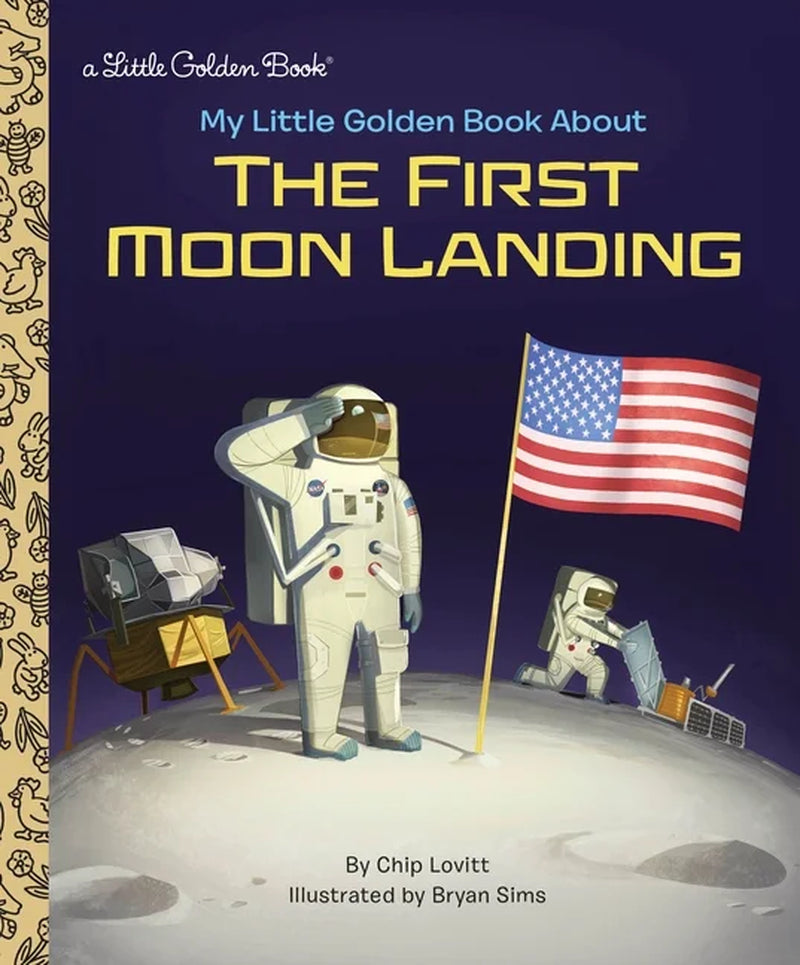 Cover of a children's book titled 'My Little Golden Book About the First Moon Landing' with an illustration of astronauts on the moon and the American flag.