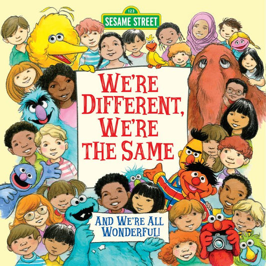 Cover of the children's book 'We're Different, We're the Same' featuring illustrations of Sesame Street characters and a diverse group of children.