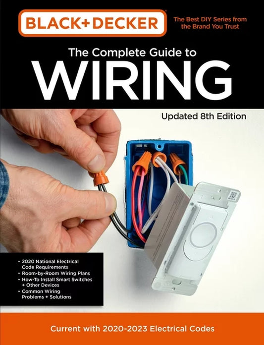 Cover of 'Black & Decker Complete Guide [Black & Decker the Complete Guide to Wiring Updated 8th Edition]: Current with 2020-2023 Electrical Codes' by Black & Decker, featuring a hand installing electrical wiring in a box with visible electrical codes.