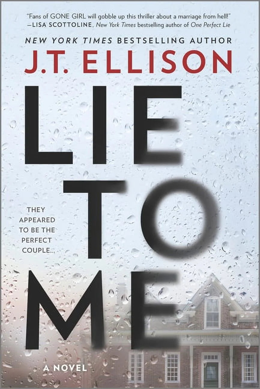 This image features the book novel cover of "Lie to Me" by J.T. Ellison