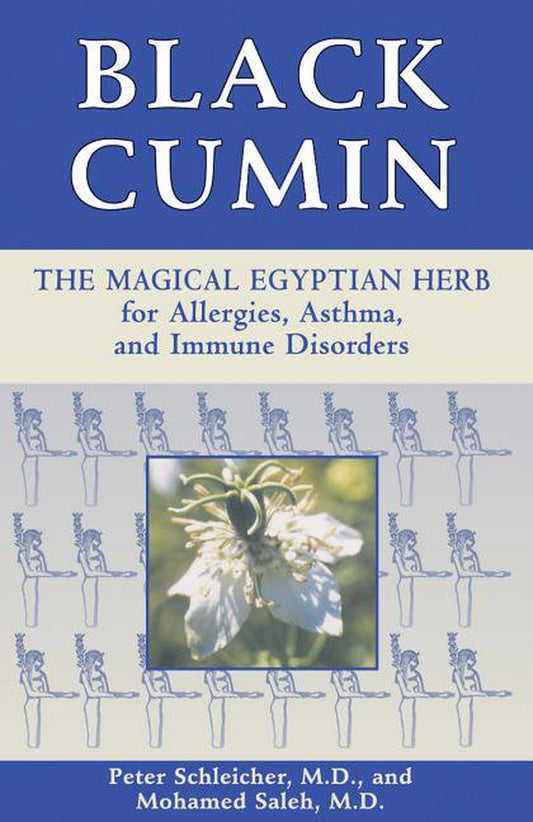 Book front cover of "Black Cumin: The Magical Egyptian Herb" by Peter Schleicher and Mohamed Saleh. Book cover features a photo of the black cumin herb prominently displayed with a blue, silver and ivory colored cover with white and blue text