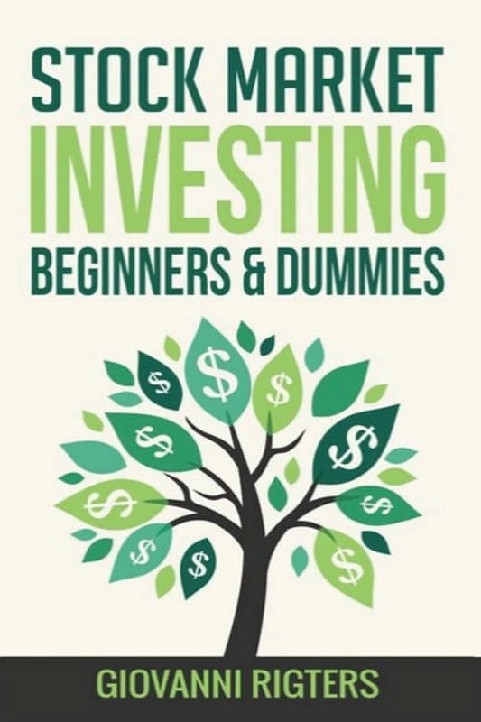 Book front cover of 'Stock Market Investing Beginners & Dummies [Paperback Edition]' by Giovanni Rigters, featuring an illustration of a money tree.