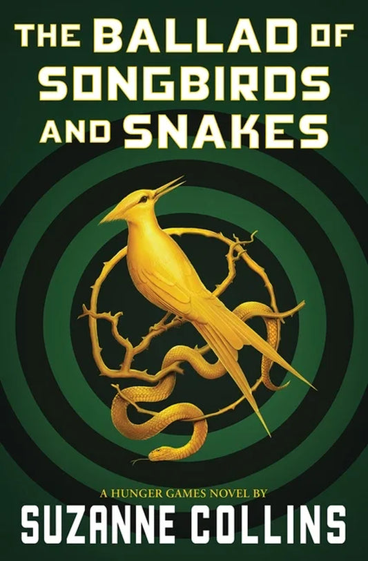 The cover of the book 'The Ballad of Songbirds and Snakes: A Hunger Games Novel' by Suzanne Collins features a gold-colored bird with a human hand, set against a green background with a target-like pattern.