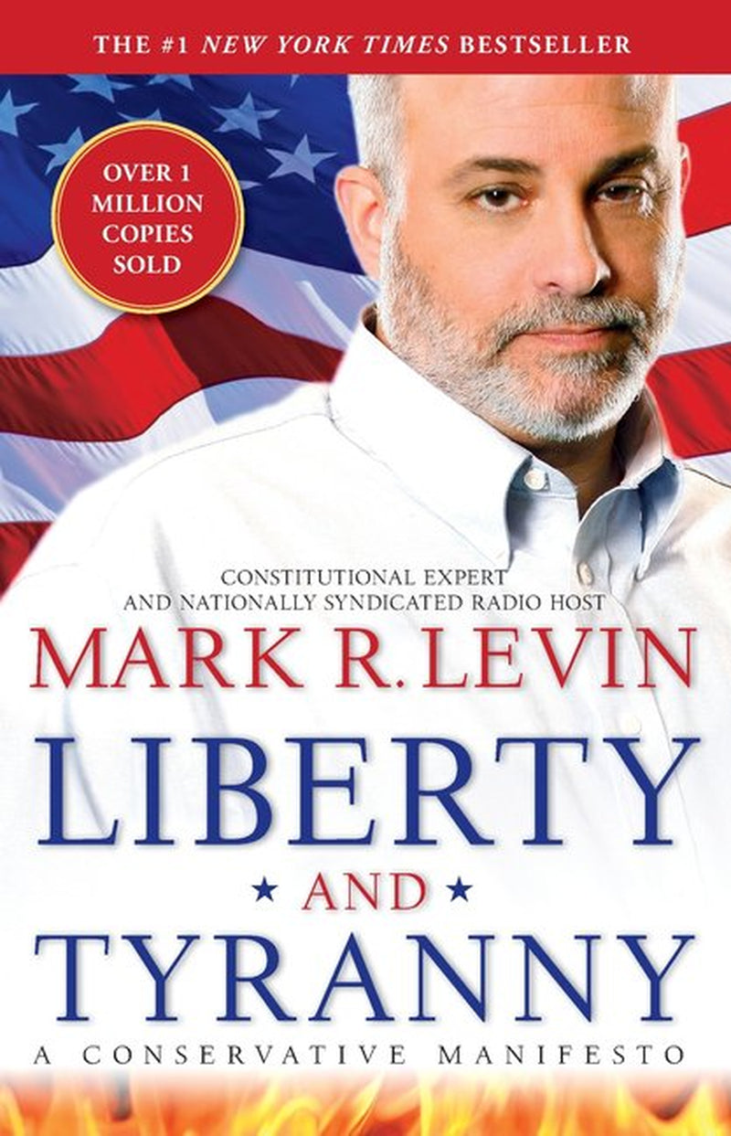 The cover of the book 'Liberty and Tyranny: A Conservative Manifesto' by Mark R. Levin features an image of the author with an American flag in the background.