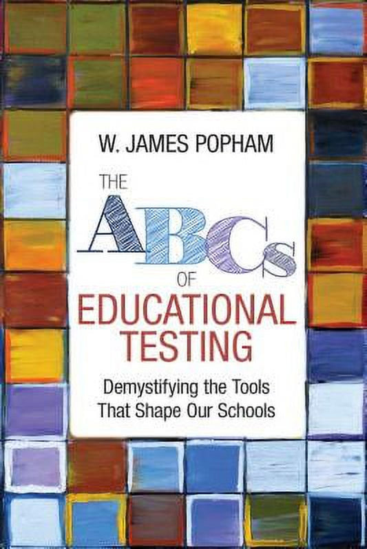 Cover of the book 'The ABC's of Educational Testing' by W. James Popham, featuring a grid of colored square patterns.