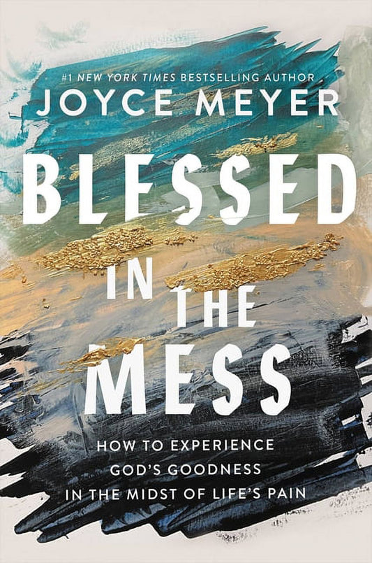 Book cover of 'Blessed in the Mess' by Joyce Meyer featuring an abstract, colorful design with the title and author's name.