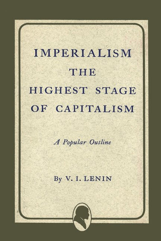 Cover of the book 'Imperialism: The Highest Stage of Capitalism' by V.I. Lenin, showing the title and author's name.