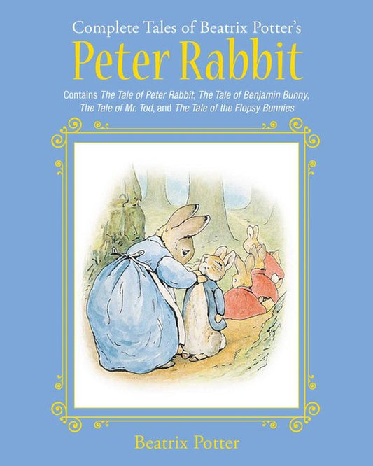 Cover of 'The Complete Tales of Beatrix Potter's Peter Rabbit' featuring illustrations of the character Peter Rabbit and his friends in a forest setting.