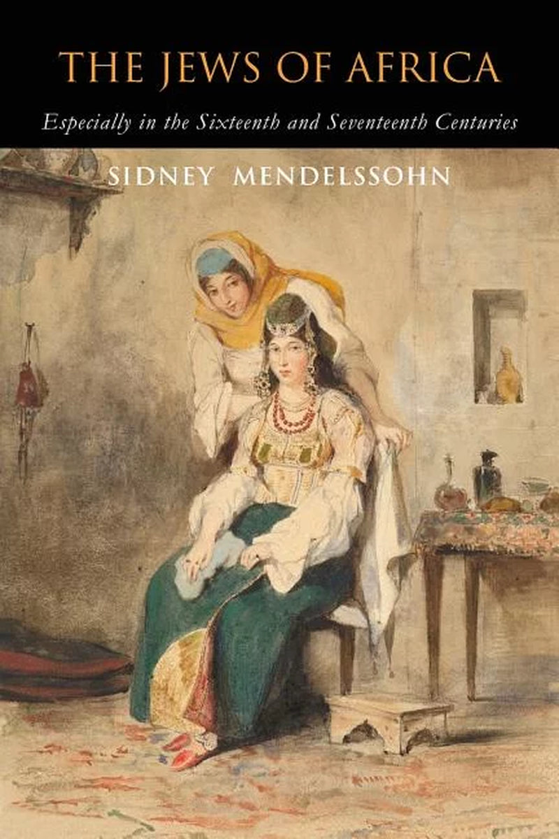 Book cover of 'The Jews of Africa' showing an illustration of a Jewish woman and a child, presumably from the 16th or 17th century, based on the title and author's name.