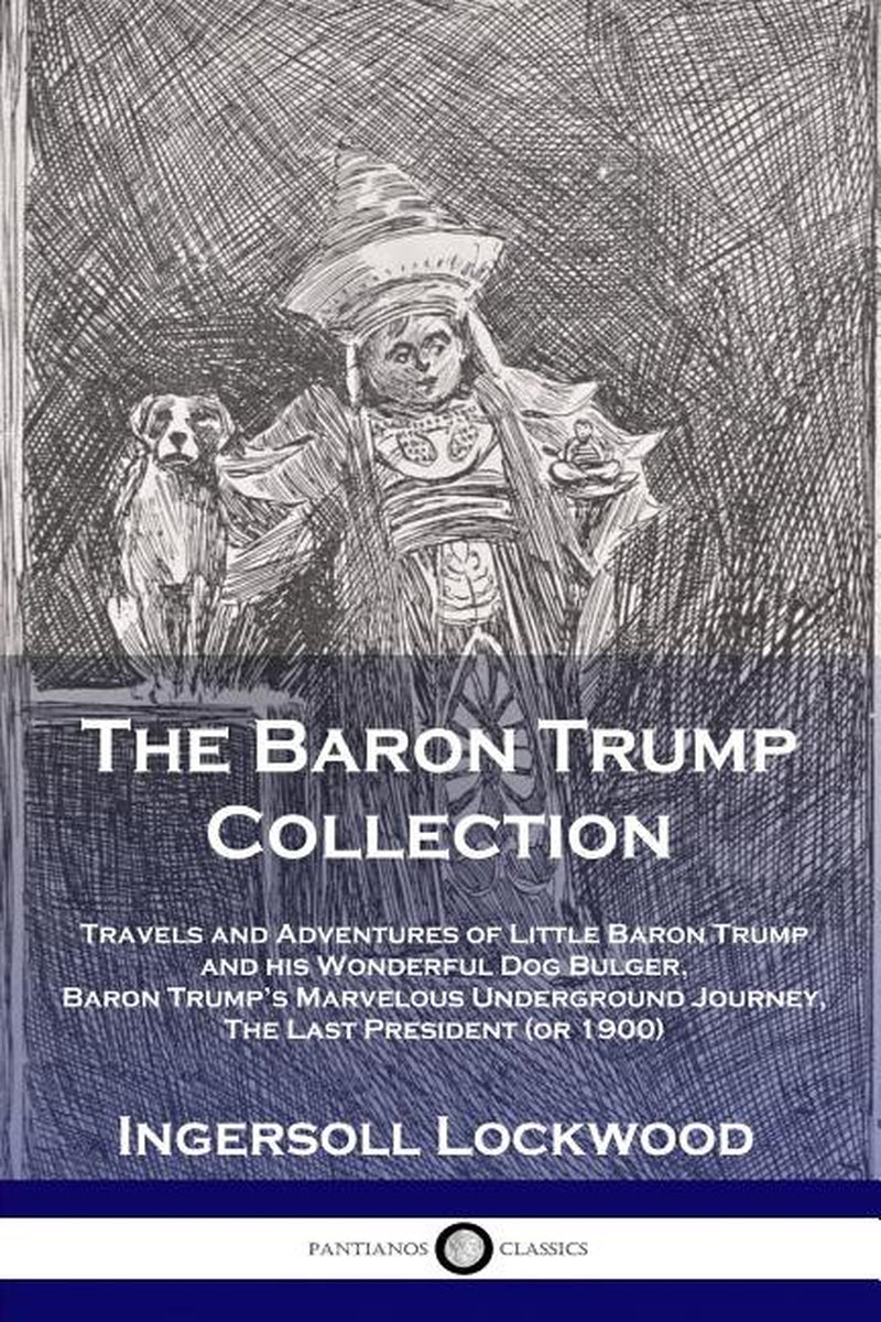 Book cover of 'The Baron Trump Collection' by Ingersoll Lockwood featuring a sketch of a man with a dog and a title text.