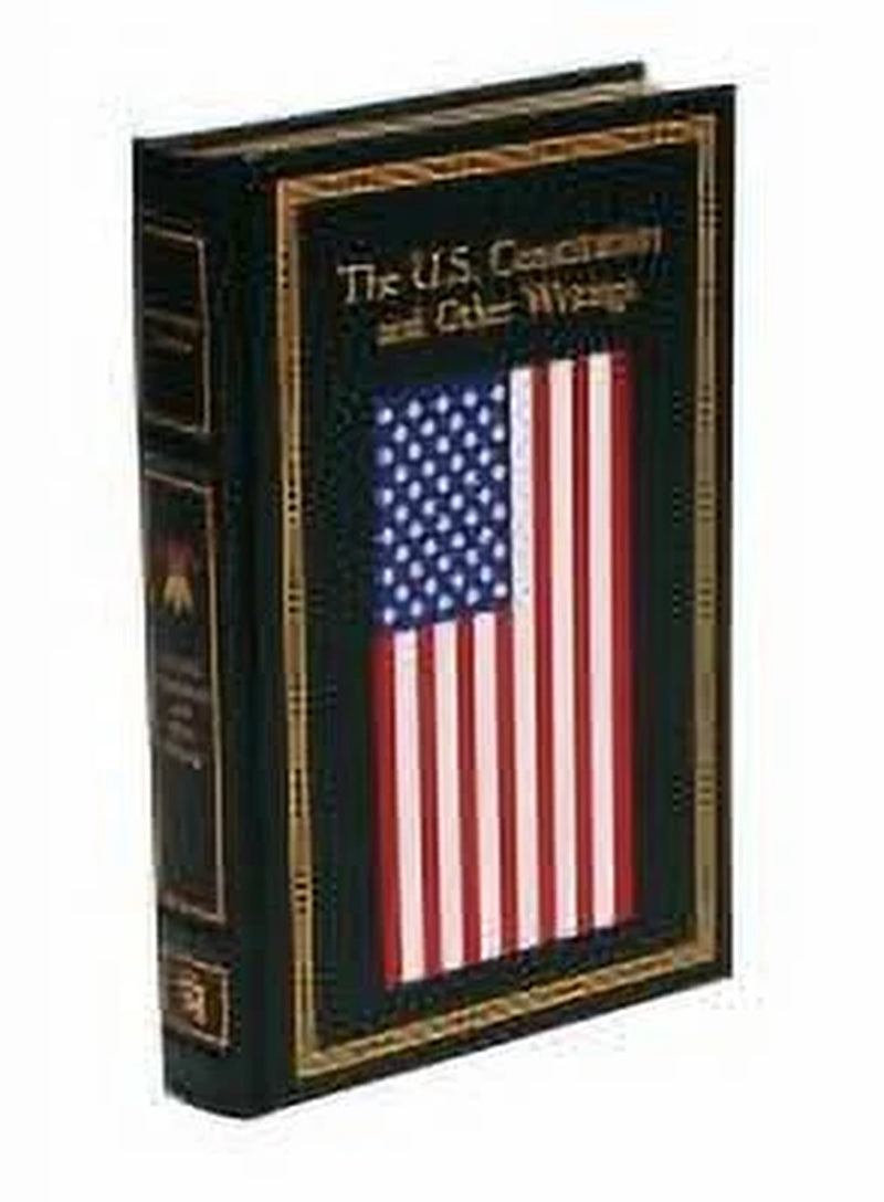 Leather-Bound Classics: the U.S. Constitution and Other Writings (Hardcover)