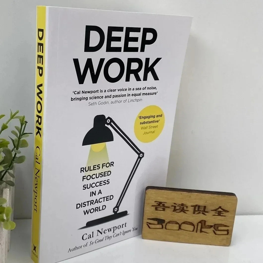 Deep Work: Rules for Focused Success In a Distracted World by Cal Newport Self Help Book English Books Libros
