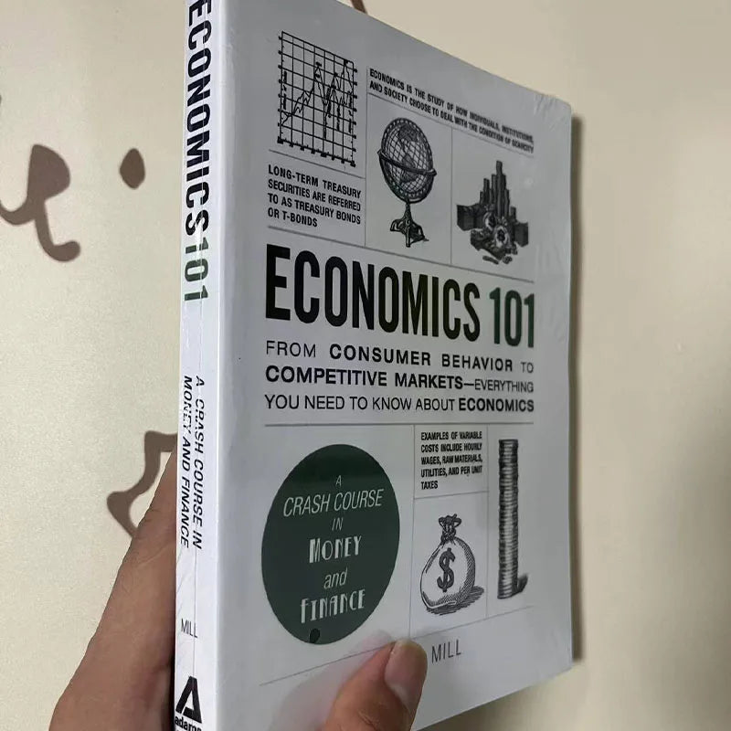 Economics 101 by Alfred Mill From Consumer Behavior to Competitive Markets A Crash Course In Money And Finance Economics101 Book