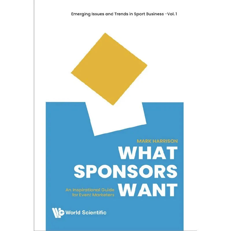 What Sponsors Want - Volume 1 (Paperback)
