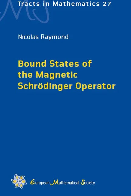 Bound States Of The Magnetic SchroÌˆdinger Operator (paperback book)