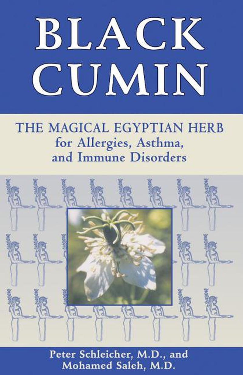 Black Cumin : the Magical Egyptian Herb for Allergies, Asthma, and Immune Disorders (Paperback)