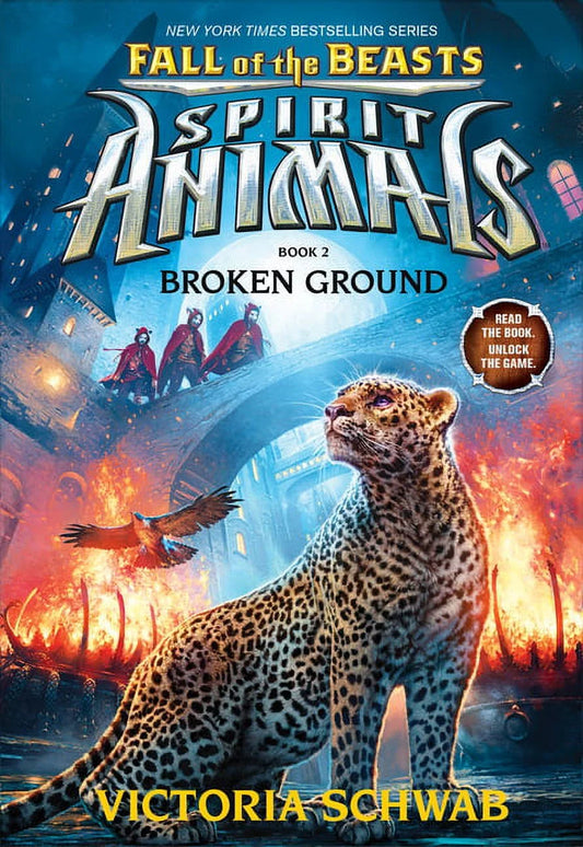 Spirit Animals: Fall of the Beasts: Broken Ground (Spirit Animals: Fall of the Beasts, Book 2): Volume 2 (Hardcover)