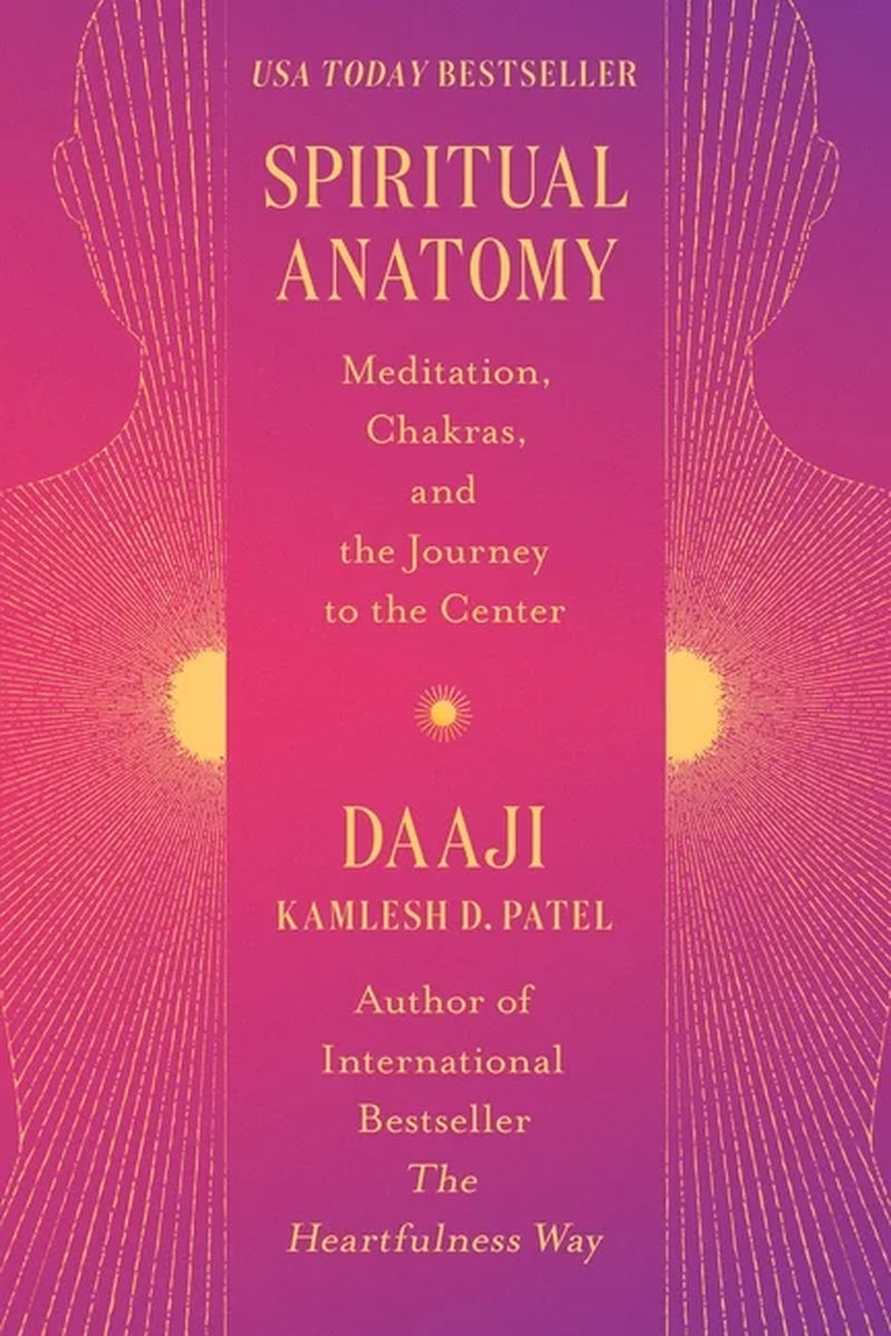 Spiritual Anatomy: Meditation, Chakras, and the Journey to the Center (Hardcover)